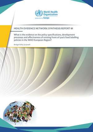 What Is the Evidence on the Policy Specifications, Development Processes and Effectiveness of Existing Front-Of-Pack Food Labelling Policies in the Who European Region? de Centers of Disease Control