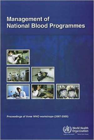 Management of National Blood Programmes de Who Regional Office for the Western Paci