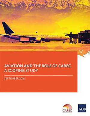 Aviation and the Role of CAREC de Asian Development Bank