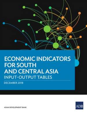 Economic Indicators for South and Central Asia de Asian Development Bank