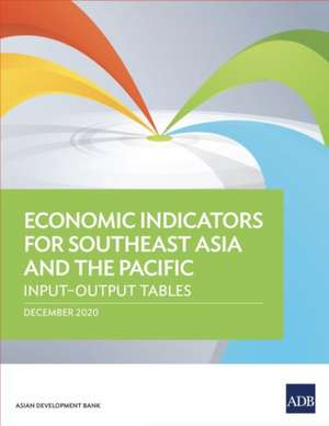 Economic Indicators for Southeast Asia and the Pacific de Asian Development Bank