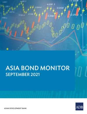 Asia Bond Monitor - September 2021 de Asian Development Bank