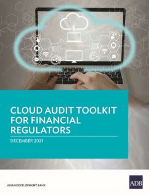 Cloud Audit Toolkit for Financial Regulators de Asian Development Bank
