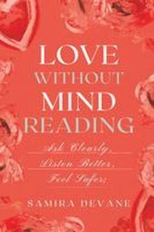 Love Without Mind-Reading de Samira Devane