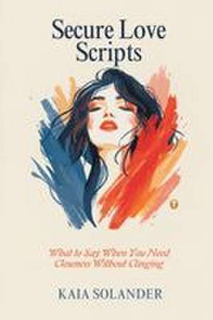 Secure Love Scripts de Kaia Solander