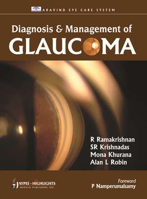 Diagnosis and Management of Glaucoma de R Ramakrishan