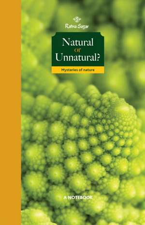 Natural or Unnatural: Mysteries of Nature de Peali Dutta Gupta