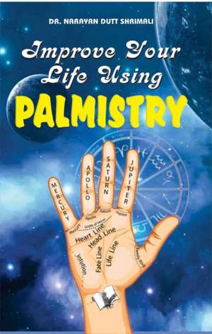 Improve Your Life using Palmistry de rayan Dutt Shrimali