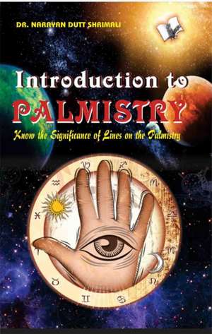 Introduction to Palmistry de rayan Dutt Shrimali