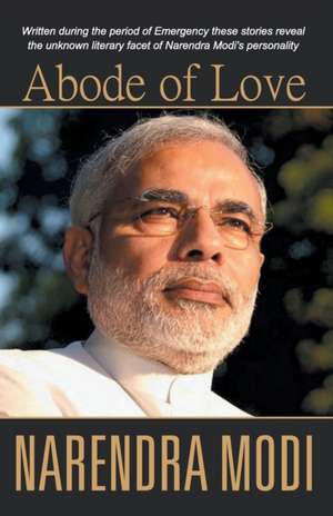 Abode of Love de Narendra Modi