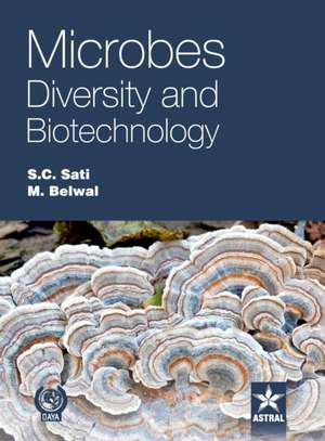 Microbes Diversity and Biotechnology de S. C. & Belwal M. Sati