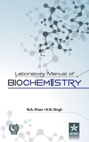 Laboratory Manual of Biochemistry de Dr. Nawaz Ahmad Khan