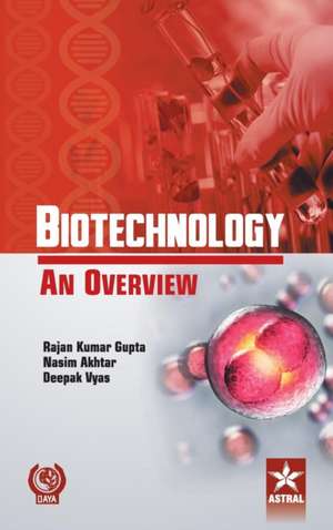 Biotechnology An Overview de Ranjan Kumar Gupta