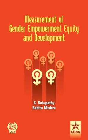 Measurement of Gender Empowerment Equity and Development de C. & Mishra Sabita Satapathy