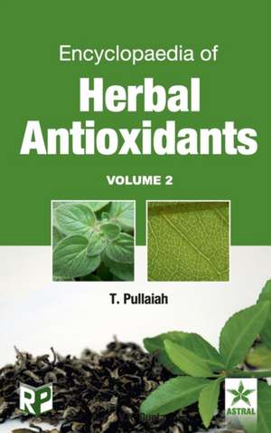 Encyclopaedia of Herbal Antioxidants Vol. 2 de T. Pullaiah