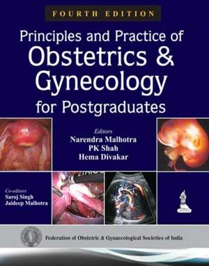 Principles and Practice of Obstetrics & Gynecology for Postgraduates de Narendra Malhotra