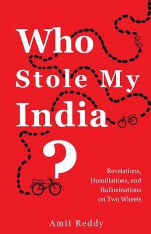 Who Stole My India de Reddy, Amit