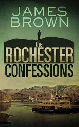 The Rochester Confessions