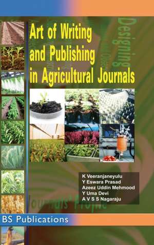 Art of Writing and Publishing in Agricultural journals de K. Veeranjaneyulu