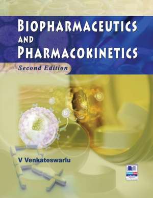 Biopharmaceutics and Pharmacokinetics de V. Venkateswarlu