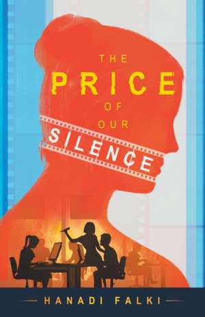 The Price of Our Silence de Falki Hanadi