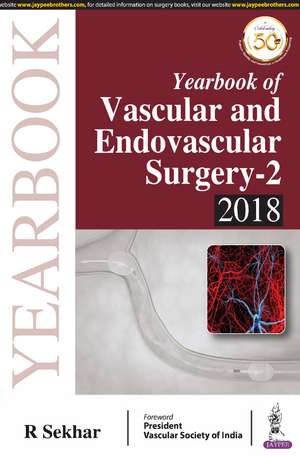 Yearbook of Vascular and Endovascular Surgery-2, 2018 de R Sekhar