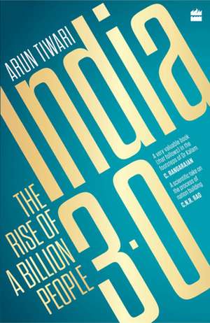 India 3.0: The Rise of a Billion People de Arun Tiwari