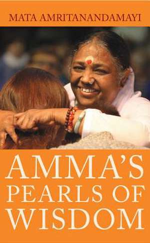 Amma's Pearls of Wisdom de Mata Amritanandamayi