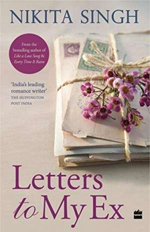 Letters to My Ex de Nikita Singh