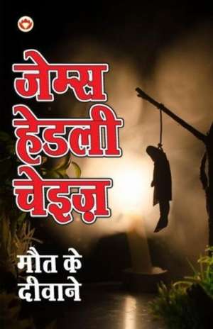 Maut Ke Deewane (मौत के दीवाने) de James Hadley Chase