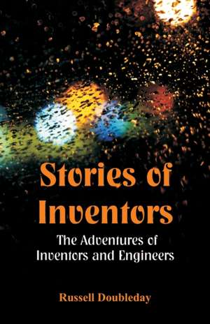 Stories of Inventors de Russell Doubleday