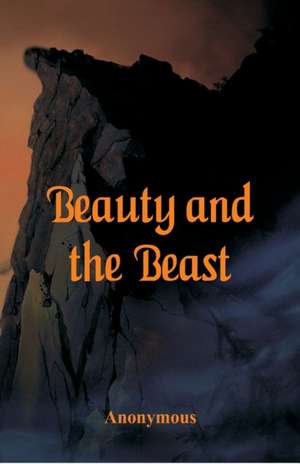 Beauty and the Beast de Anonymous