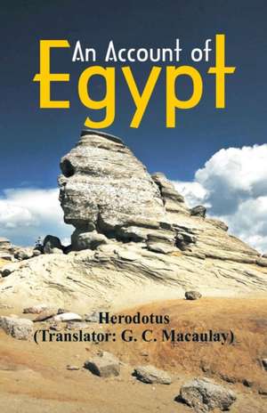 An Account of Egypt de Herodotus