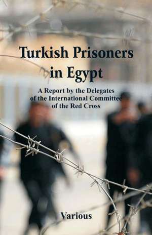 Turkish Prisoners in Egypt de Various