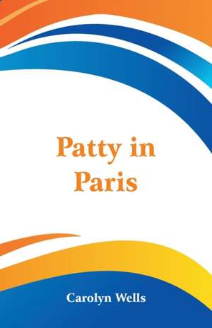 Patty in Paris de Carolyn Wells