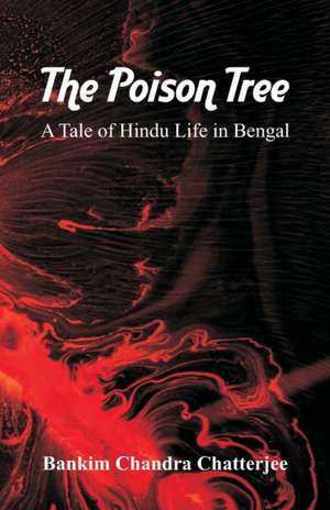 Chatterjee, B: Poison Tree