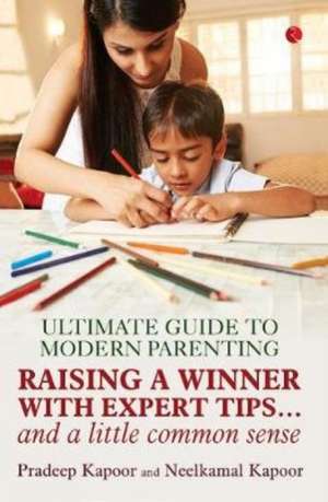ULTIMATE GUIDE TO MODERN PARENTING de Pradeep Kapoor