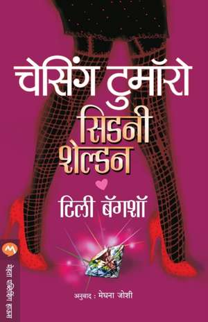 CHASING TOMORROW de Sheldon Sidney