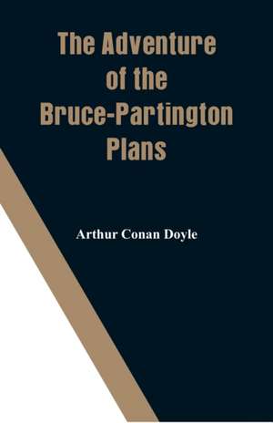 The Adventure of the Bruce-Partington Plans de Arthur Conan Doyle