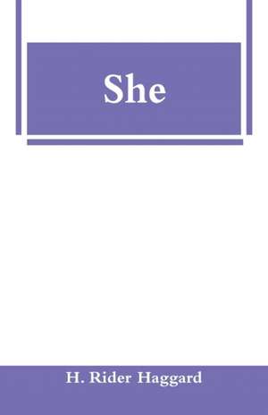 Haggard, H: She