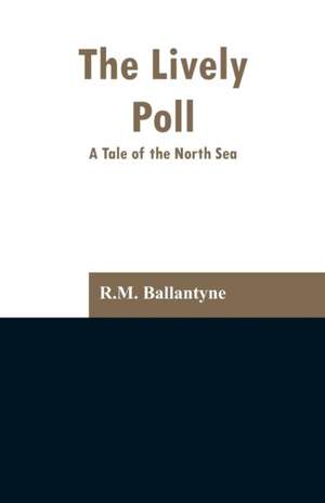 The Lively Poll de R. M. Ballantyne