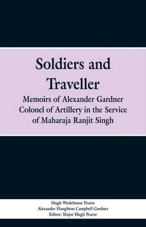 Soldiers and Traveller de Hugh Wodehouse Pearse