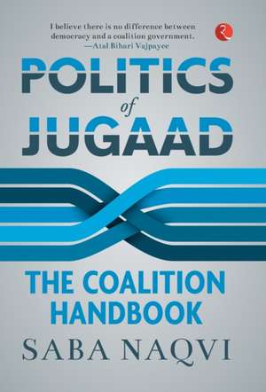 Politics of Jugaad de Saba Naqvi