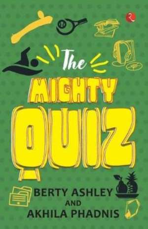 The Mighty Quiz de Berty Ashley