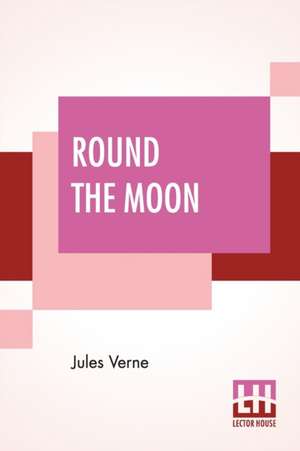 Round The Moon de Jules Verne