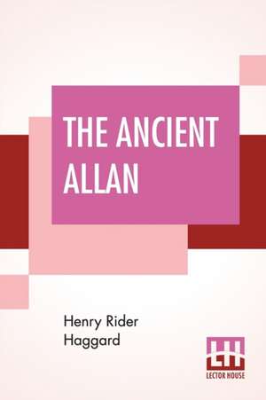 The Ancient Allan de Henry Rider Haggard