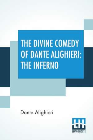 The Divine Comedy Of Dante Alighieri de Dante Alighieri