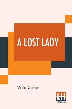 A Lost Lady de Willa Cather