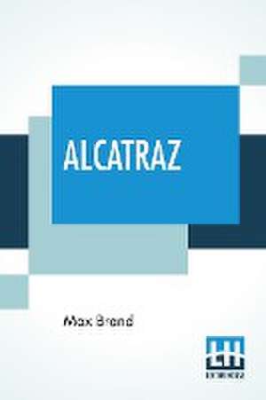 Alcatraz de Max Brand