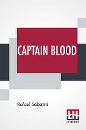 Captain Blood de Rafael Sabatini